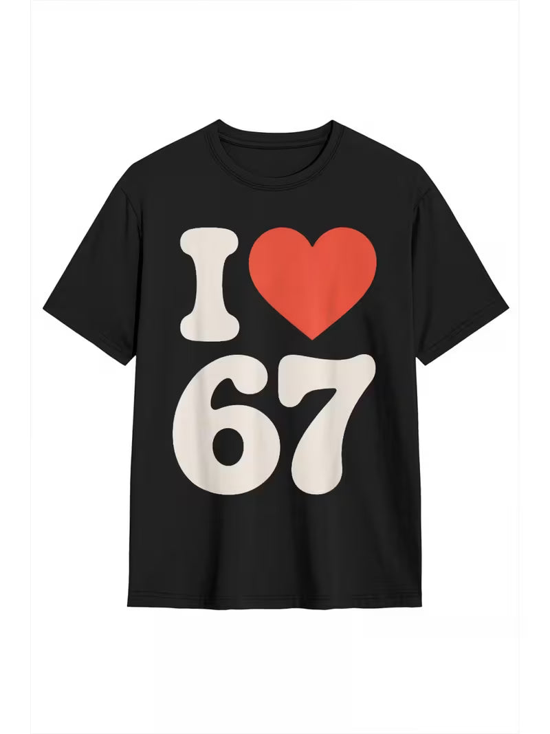 I Love 67 T-shirt