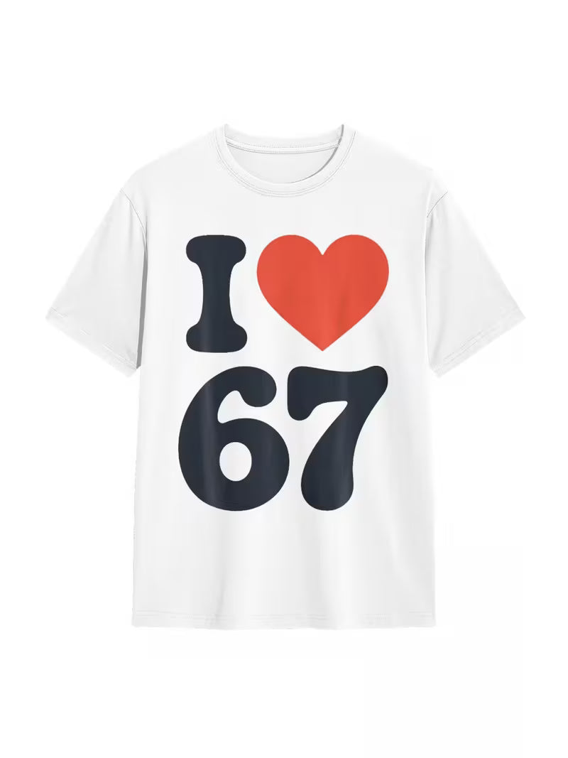 I Love 67 Meme T-shirt